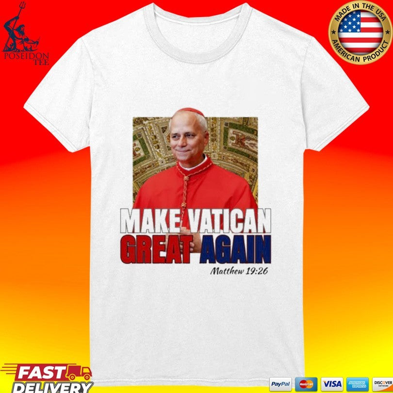 Pope Leo Xiv Make Vatican Great Again T-shirt