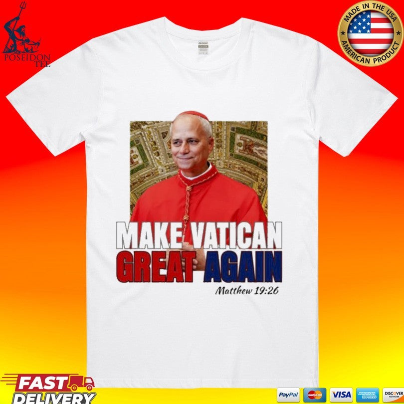 Pope Leo Xiv Make Vatican Great Again T-shirt