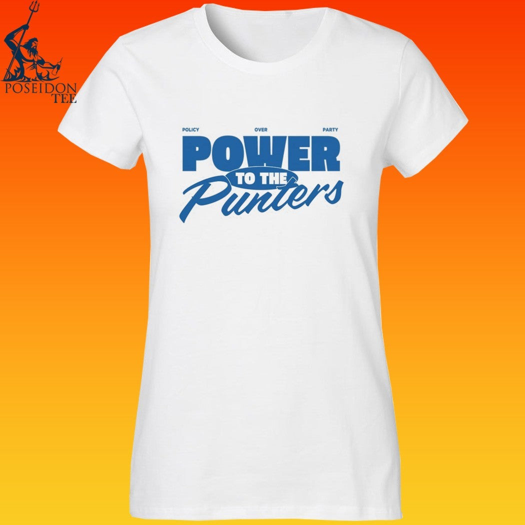 Punters Politics Power To The Punters Policy Over Party T-shirt