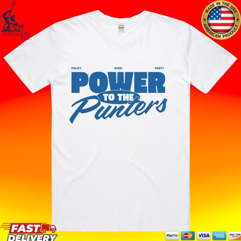 Punters Politics Power To The Punters Policy Over Party T-shirt