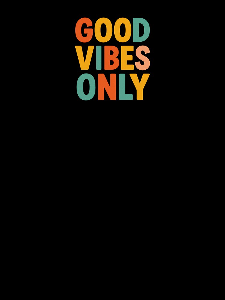 Good Vibes Only by Design-Curios