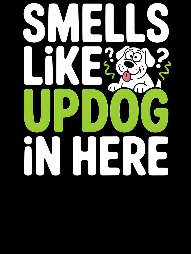 Smells Like Updog In Here – Funny Updog Joke Dad Joke Humor by Redgiant87x