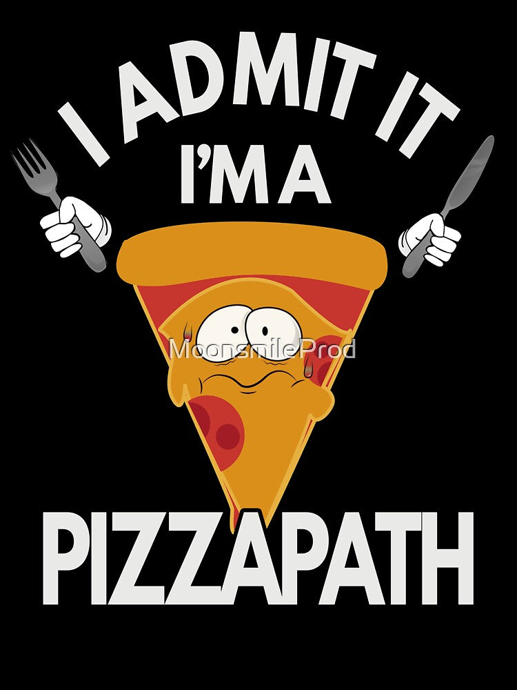 I'm a Pizzapath by MoonsmileProd