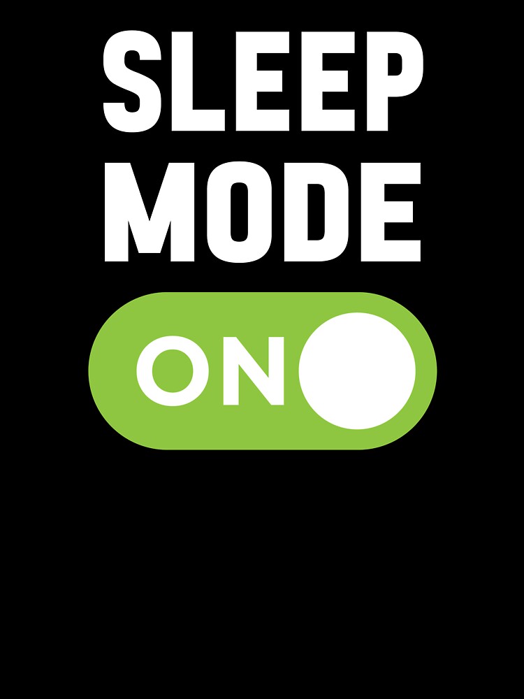 Sleep Mode On by freshLayer