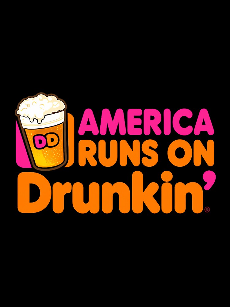 America Runs on Drunkin Funny Sarcastic Joke Graphic Novelty Premium Tri-Blend by DorisSPipkin
