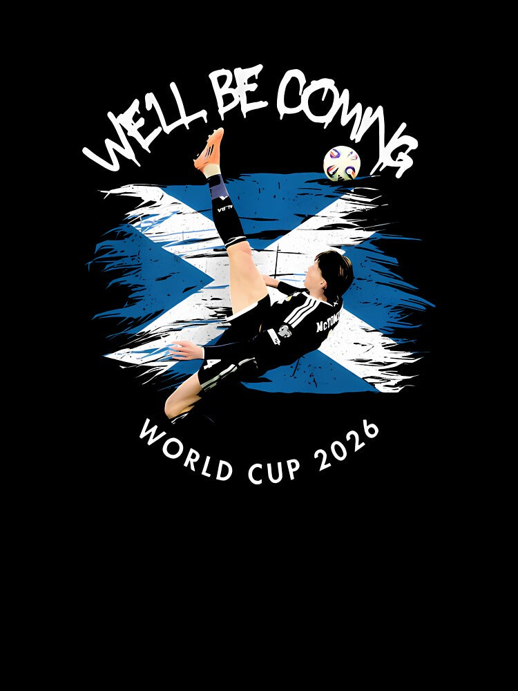 We'll be coming 2026 - Scotland World Cup 2026 – Tartan Army Returns T-Shirt_83870657 by KTY-NUSS
