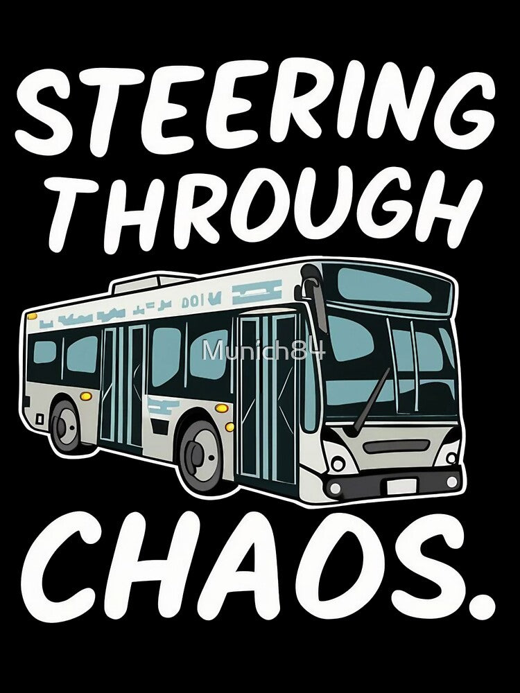 Steering Through Chaos City Bus Driver quote by Munich84