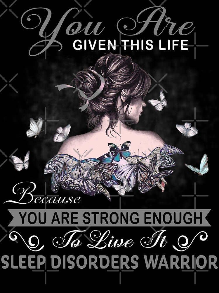 You Are Strong Enough To Live It Sleep Disorders Warrior by Kohend