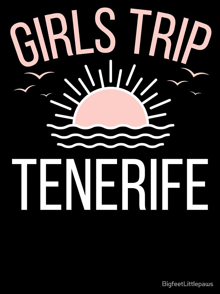 Girls trip Tenerife by BritishDelights