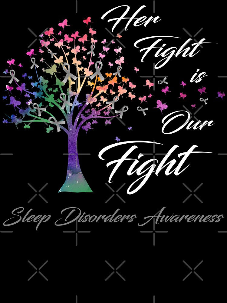Her Fight Is Our Fight Sleep Disorders Awareness by Gillosina