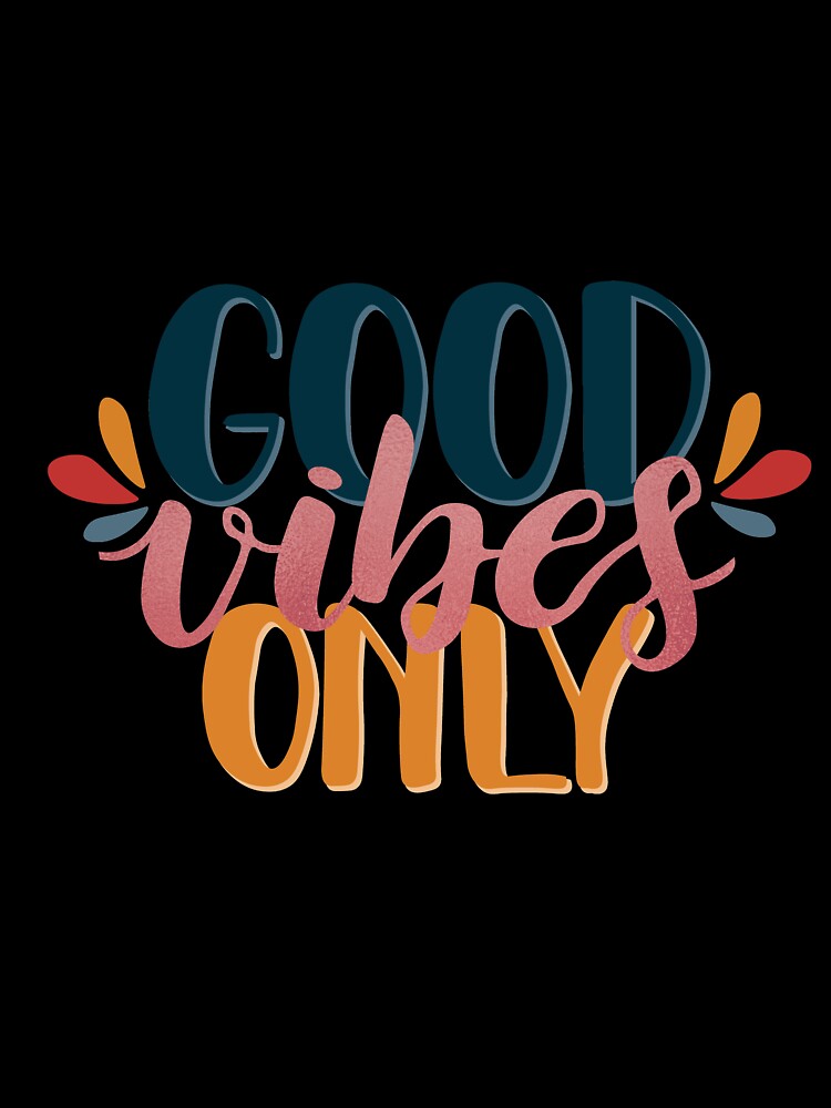 Good Vibes Only Type by valentinavegasi