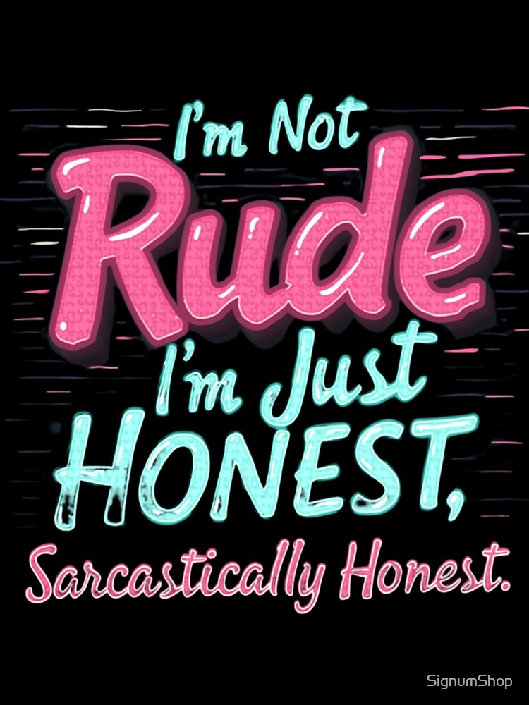 SARCASM SAYINGS by SignumShop
