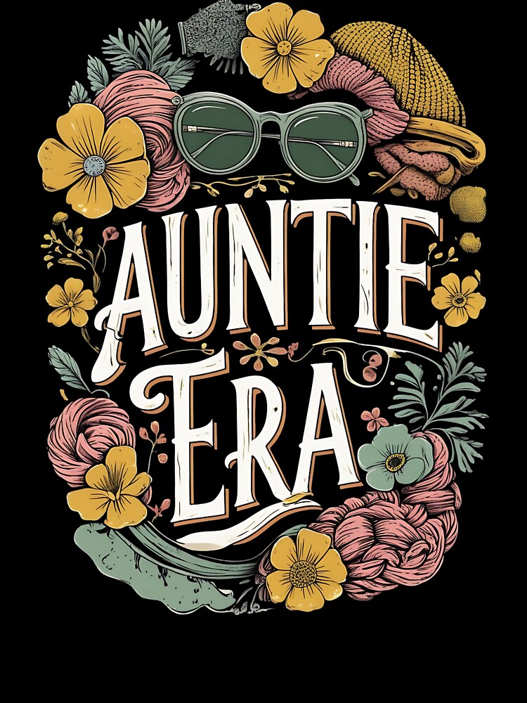 Auntie Era In My Auntie Era by DomTeesHaven