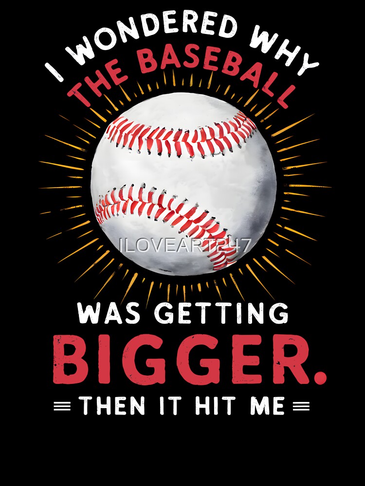 Baseball Dad Joke In Bold White Red Letters by ILOVEART247