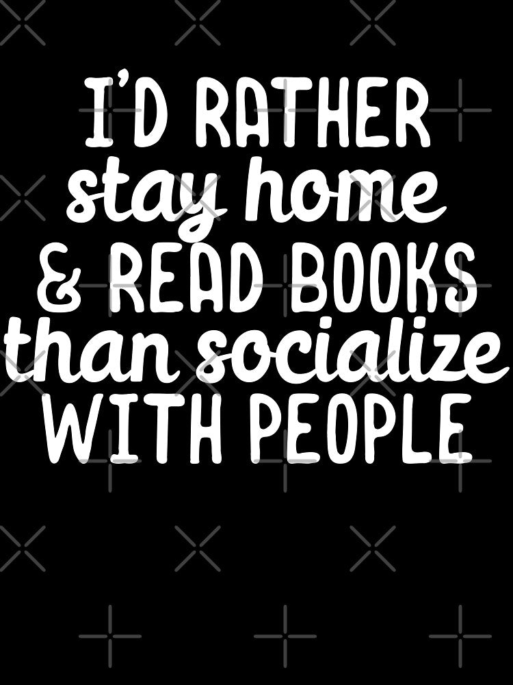 Rather stay home and read books than socialize with people by 23mangoes