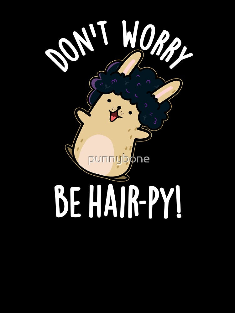 Don't Worry Be Hair-py Funny Hair Puns (Dark BG) by punnybone