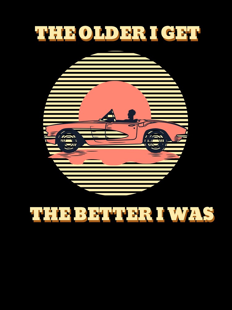 The older I get retro by Gerontar