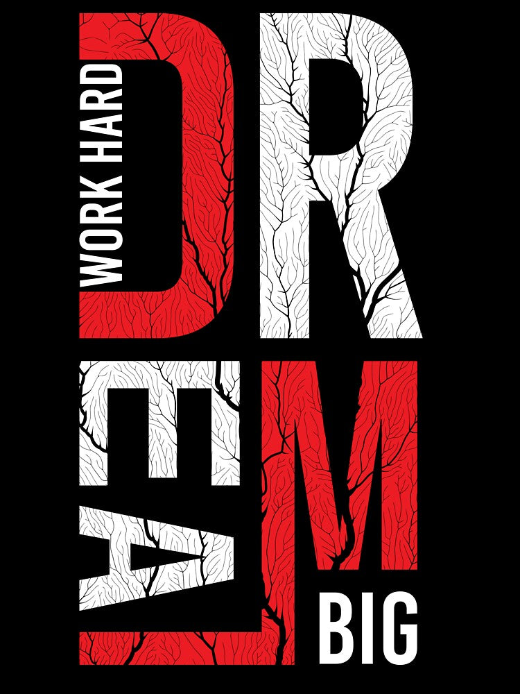 Dream Big Work Hard – Motivational Streetwear Design | Success Mindset Typography Tee by amareshdas008
