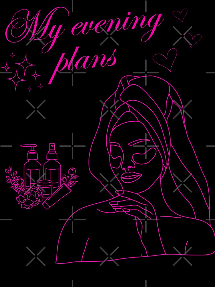 My evening plans by wanessacreative