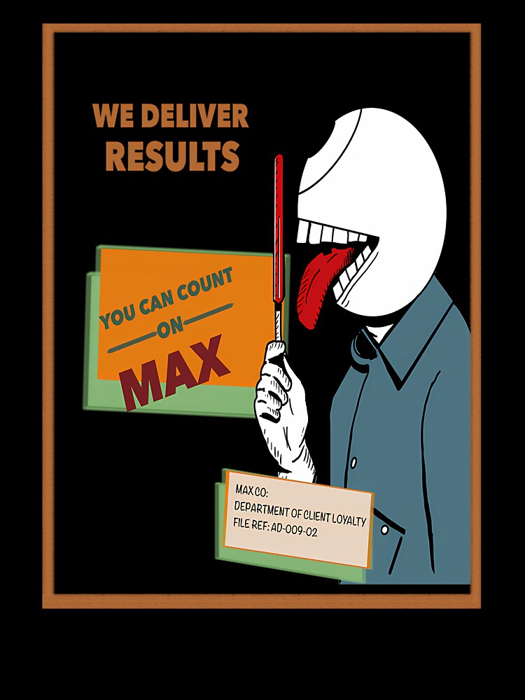 We Deliver You Can Count On Max  Max Co Poster by RafaelSerafim75