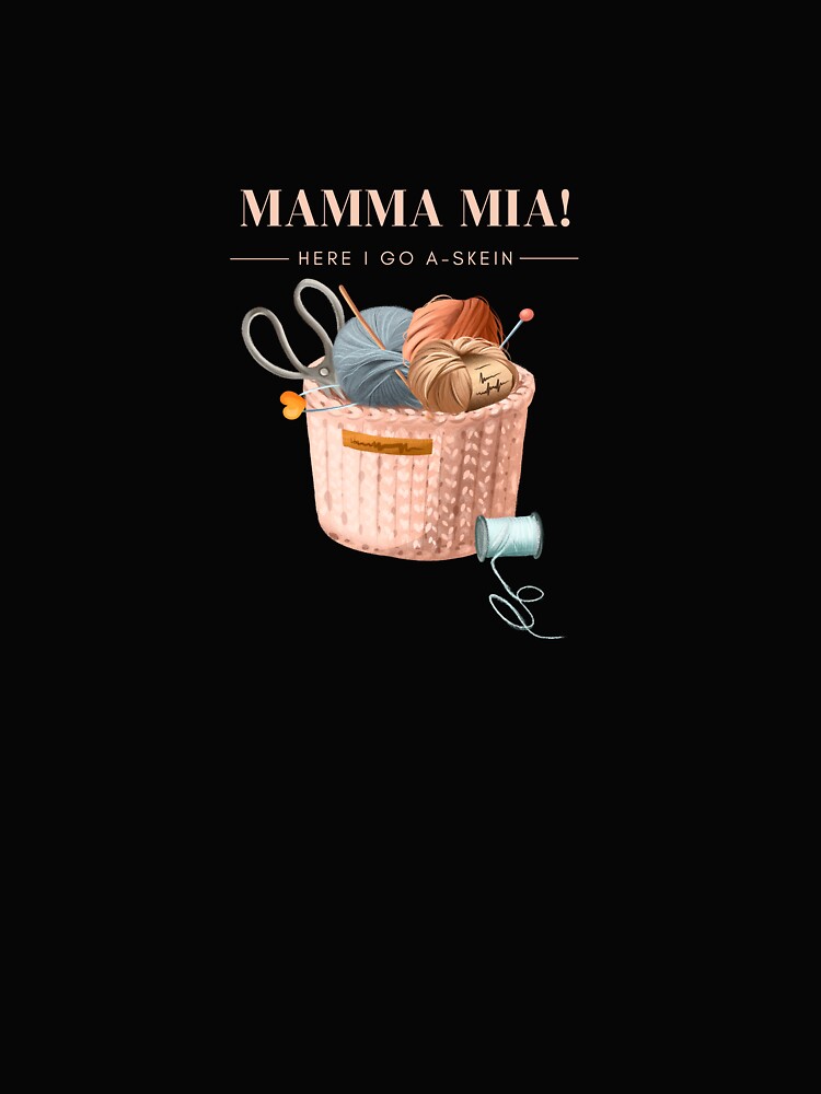 Mamma Mia! Here I go A-Skein yarn pun by 442b