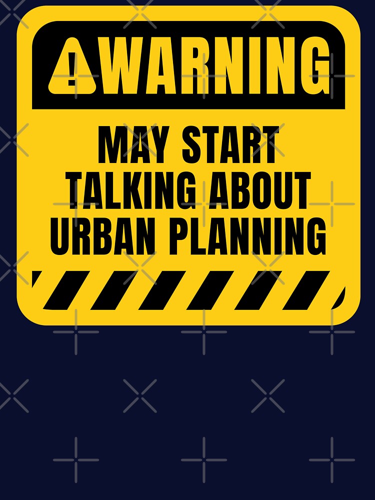 Urban Planning Warning Sign by MaryAller