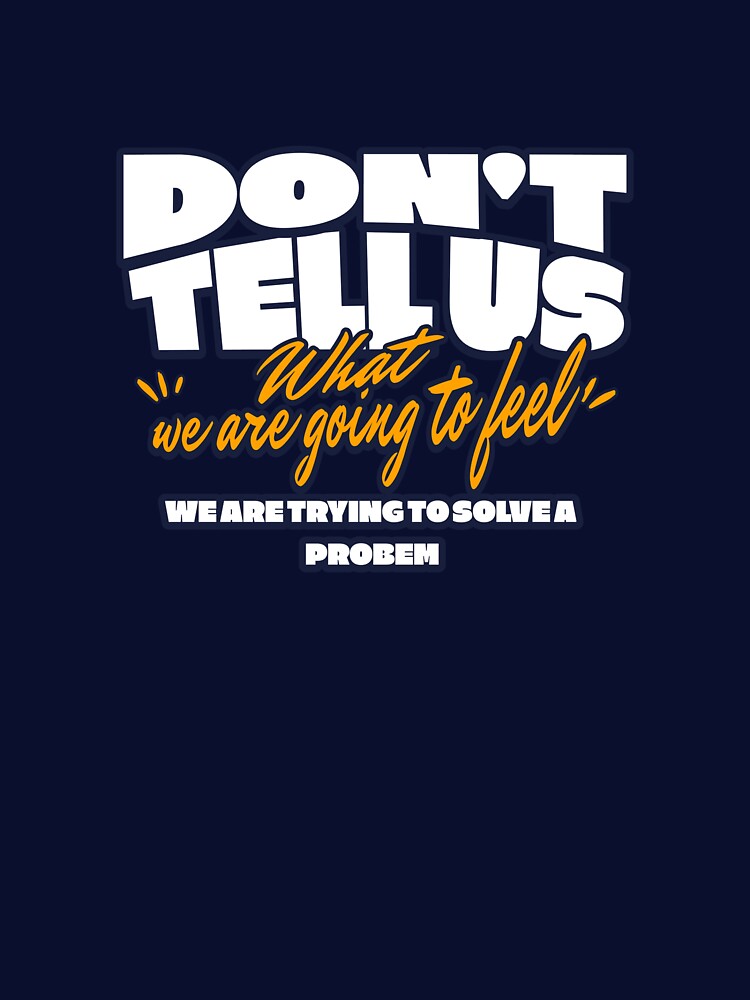 Dont tell us what we are going to feel by santoshputhran