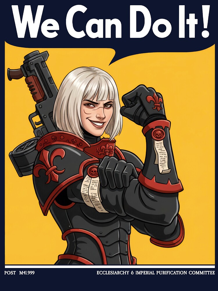 We Can Do It! – Sister of Battle by Primarca