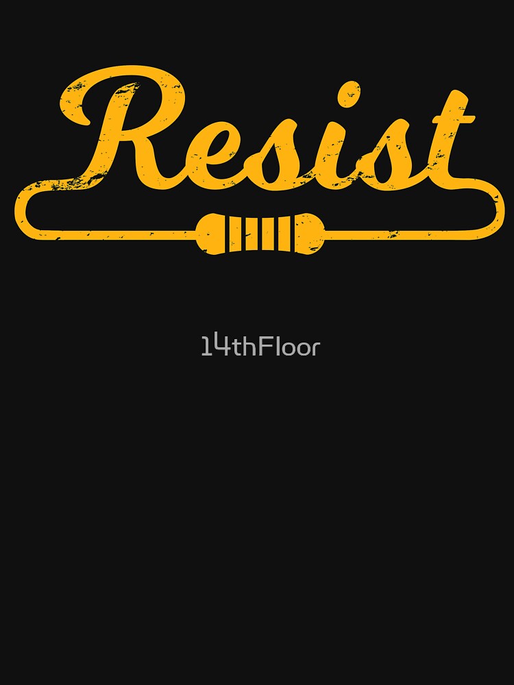 Resist Circuit Gift Idea For Electrical Engineers by 14thFloor
