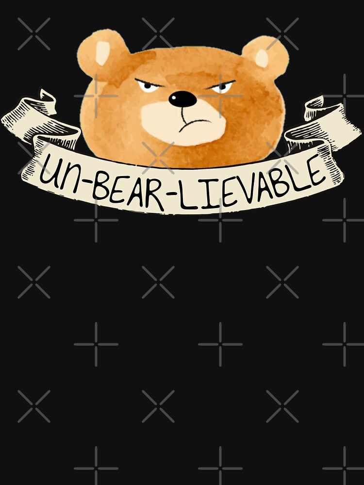 Bear Pun - Unbearlievable Attitude Bear by OnPointLGBTStyles