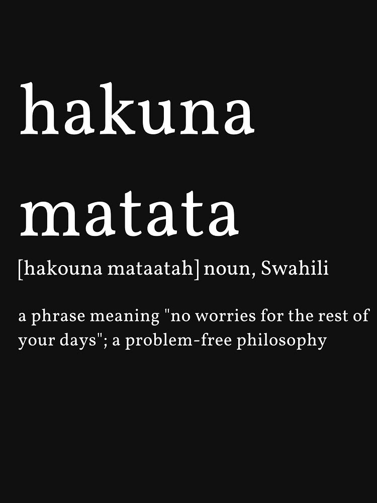 Hakuna Matata by Skyecollection