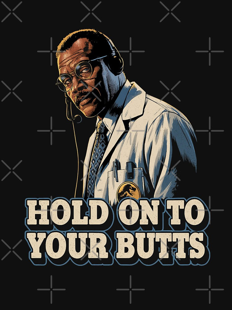 Hold on to your butts by American Artist Designs