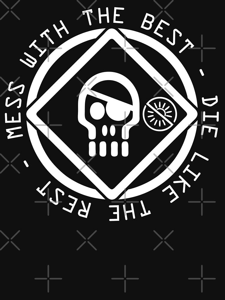 Mess With the Best Die Like the Rest by McPod