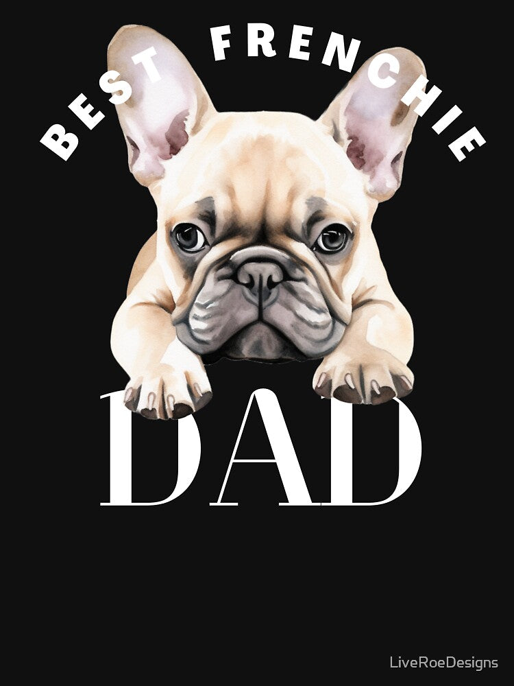 Best Frenchie Dad French Bulldog Father's Day Gift by LiveRoeDesigns