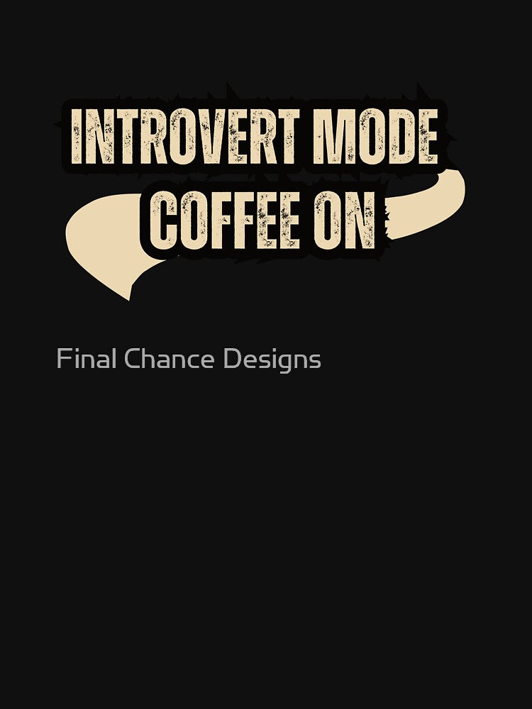 Introvert Mode Coffee On Shirt – Minimal Coffee Lover T-Shirt T-Shirt by Line-Mood1⭐️⭐️⭐️⭐️⭐️