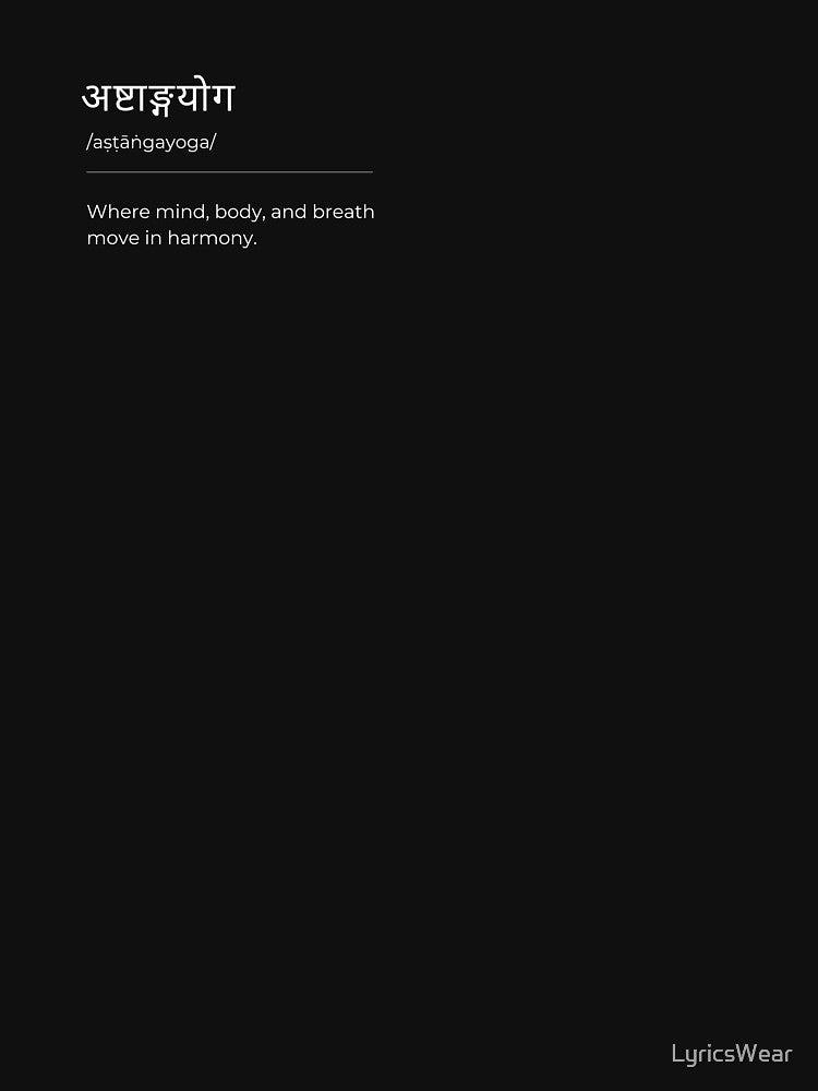 Ashtanga Yoga Sanskrit Minimalist Definition Design – Mind Body Breath Harmony by LyricsWear