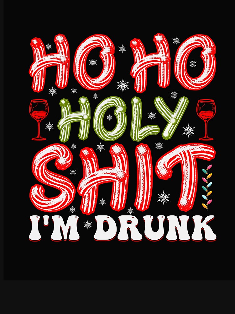 HO HO HOLY SHIT FUNNY CHRISTMAS by AllThatIsWelsh