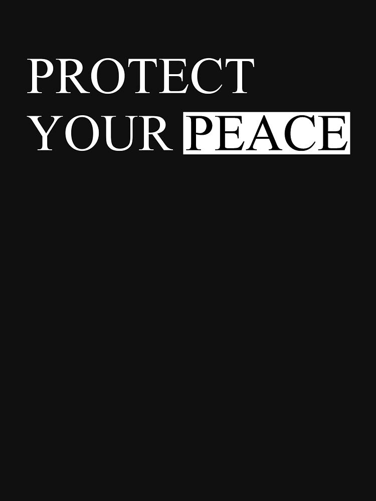 Protect your peace by FunnyShop67