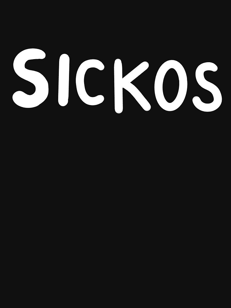 Sickos - Ha ha yes haha yes by TheFryingPan