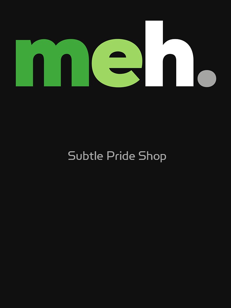 Romance? meh. Aromantic Pride by Subtle Pride Shop