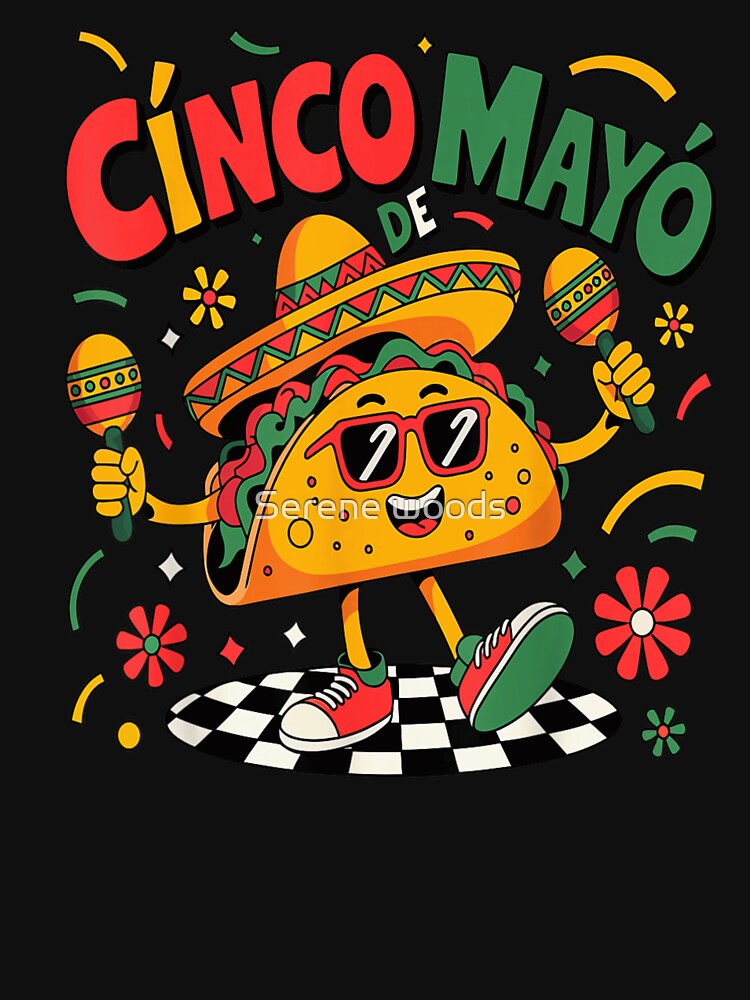 Happy Cinco De Mayo Dancing Taco With Maracas Funny Mexican Fiesta by Serene woods