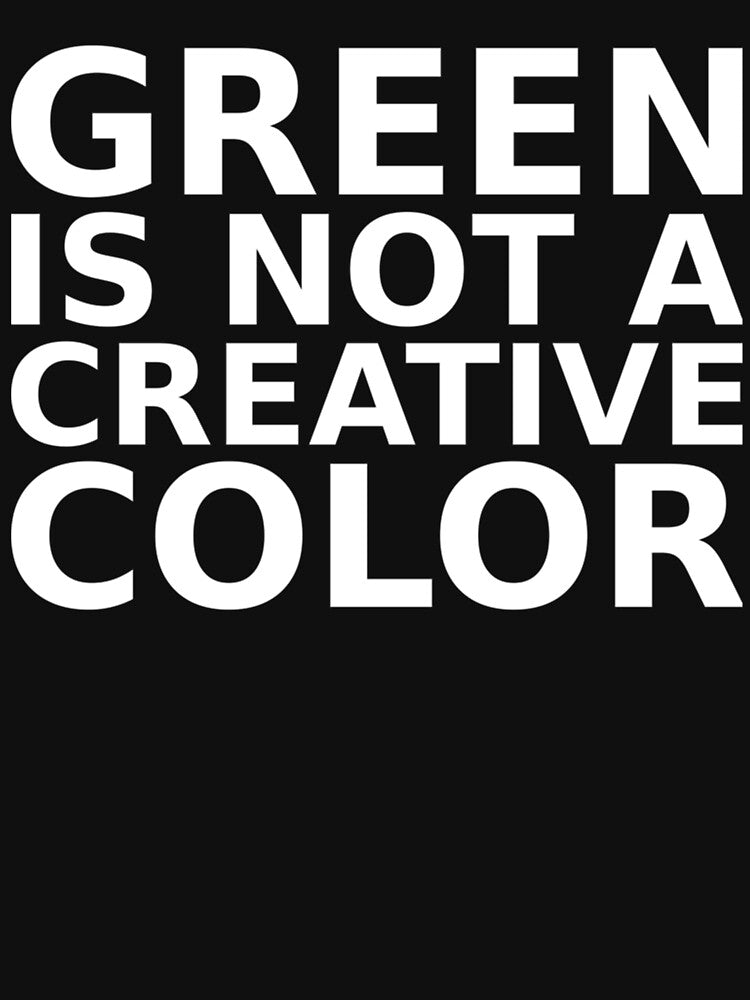 green is not a creative color by UKAmobile
