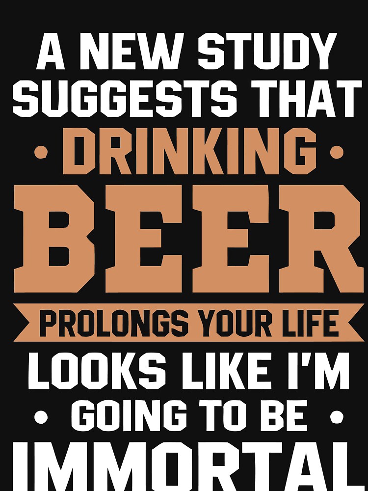 Drinking Beer Prolongs your life looks like by malek24