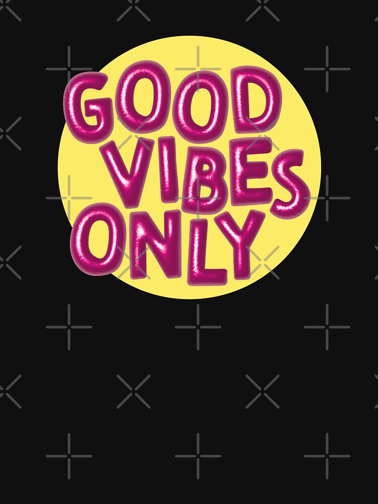 Good Vibes Only (Pink on Yellow) by RanRanDesigns