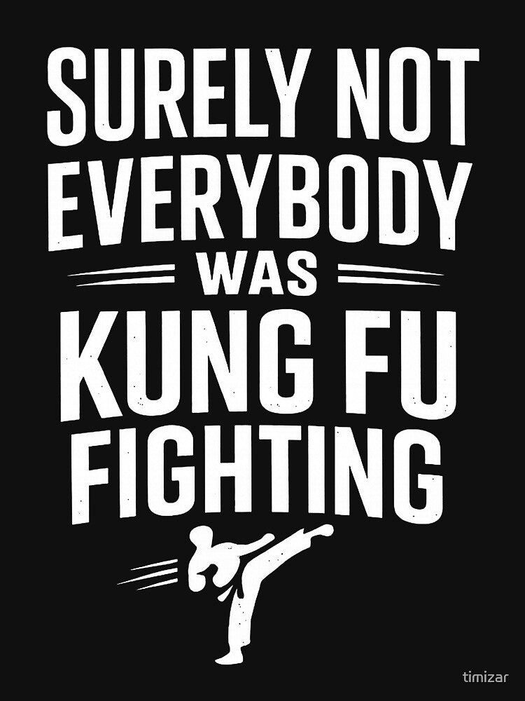 Surely Not Everybody Was Kung Fu Fighting by timizar