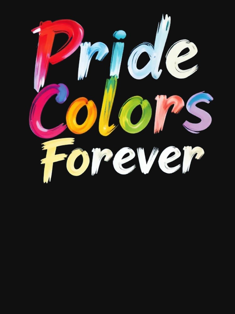 Pride Colors Forever T-Shirt – Artistic Rainbow Design by Kumlaidee