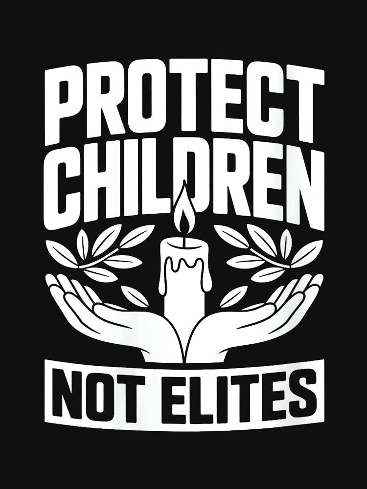 Women's Protect Children Not Elites - Funny Saying Sarcastic Novelty by DorisSPipkin