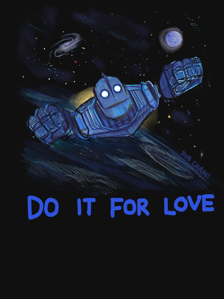 The Iron Giant - Do It For Love by robcham