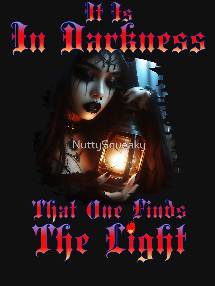 It is In Darkness That One Finds The Light by NuttySqueaky