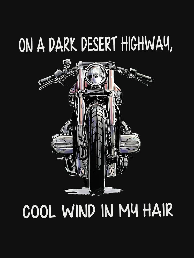 On A Dark Desert Highway Cool Wind In My Hair Hippie Biker by RaymondPurves